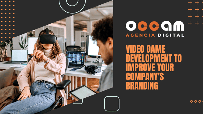 Video game development to improve your company's branding