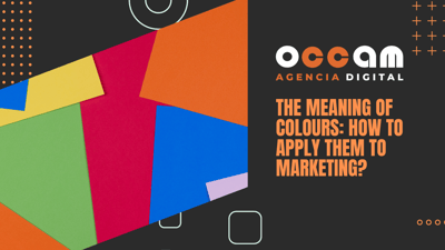 The meaning of colours: how to apply them to marketing?