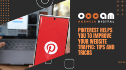 Pinterest helps you to improve your website traffic: tips and tricks