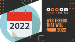 Web trends that will mark 2022