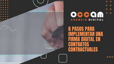 6 pasos para implementar una firma digital en contratos contractuales