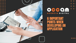 6 important points when developing an application
